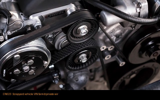 Scrapyard vehicle VIN farm — private wire
