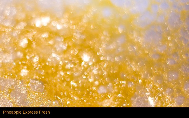 Pineapple Express Fresh